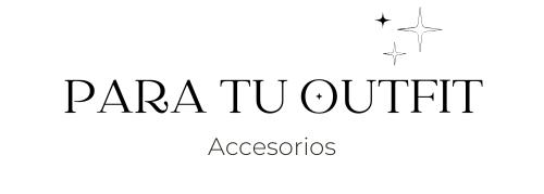 ACCESORIOS PARA TU OUTFIT